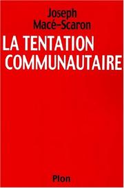 Cover of: Tentation Communautaire by Joseph Macé-Scaron