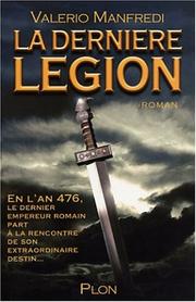 Cover of: La Dernière légion by Valerio Massimo Manfredi