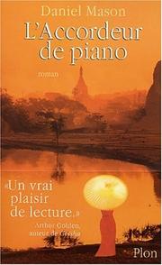 Cover of: L'Accordeur de piano by Daniel Mason, Daniel Mason - undifferentiated