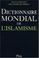 Cover of: Dictionnaire mondial de l'Islamisme
