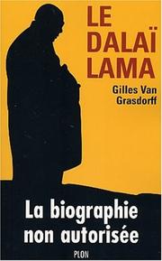 Cover of: Le Dalaï-lama by Gilles Van Grasdorff