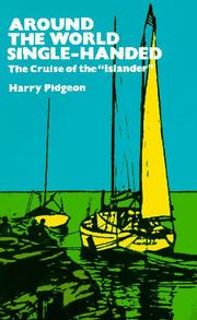 Cover of: Around the world single-handed: the cruise of the "Islander"