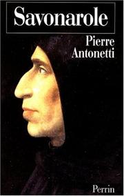 Cover of: Savonarole by Pierre Antonetti