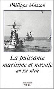 Cover of: La Puissance maritime et navale by Philippe Masson