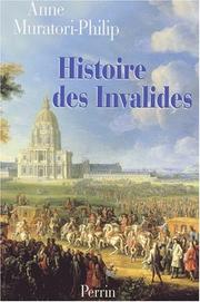 Cover of: Histoire des Invalides by Anne Muratori-Philip