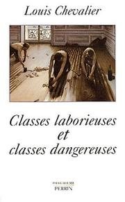 Cover of: Classes laborieuses et classes dangereuses by Louis Chevalier