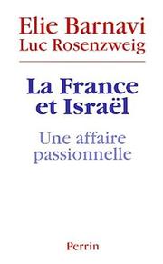 Cover of: La France, les juifs et Israël