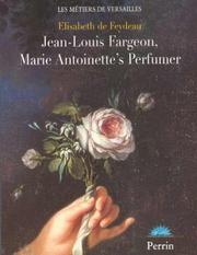 Cover of: Jean-Louis Fargeon  Marie-AntoinetteS Perfumer