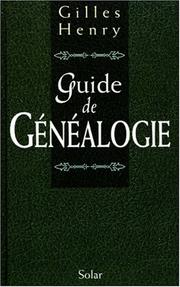 Cover of: Guide de généalogie by Gilles Henry
