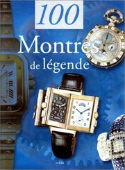 100 montres de légende by Frédéric Ramade