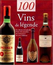 Cover of: 100 vins de légende