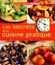 Cover of: Les secrets de la cuisine pratique : 450 recettes minutées