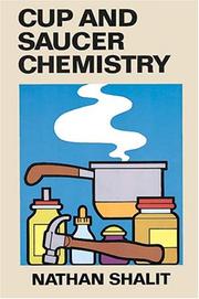 Cover of: Cup and saucer chemistry by Nathan Shalit