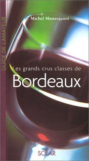 Cover of: Les Grands crus classés de Bordeaux