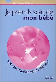 Cover of: Je prends soin de mon bébé