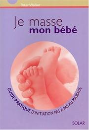 Cover of: Je masse mon bébé