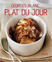 Cover of: Plat du jour by Georges Blanc