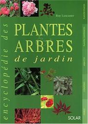 Cover of: L'encyclopédie des plantes et des arbres de jardin