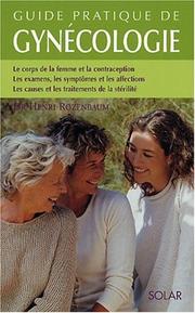 Cover of: Guide pratique de la gynécologie