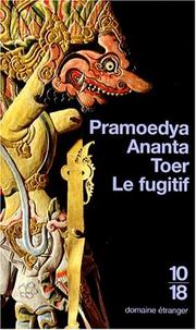 Cover of: Le fugitif by Pramoedya Ananta Toer