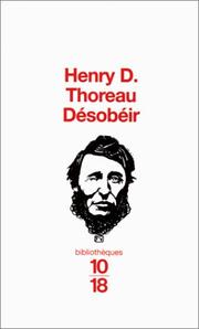 Cover of: Désobéir by Henry David Thoreau, Michel Granger