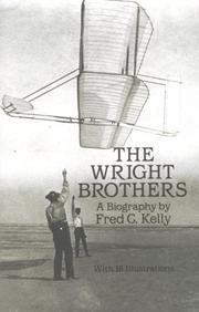 Cover of: The Wright brothers by Kelly, Fred C.