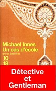 Cover of: Un cas d'école by Michael Innes, Michael Innes