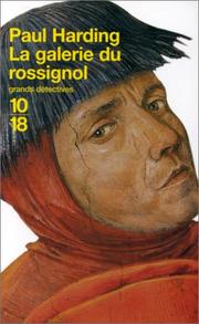 Cover of: La Galerie du Rossignol by Paul Harding - undifferentiated
