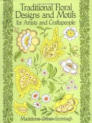 Cover of: Traditional floral designs and motifs for artists and craftspeople