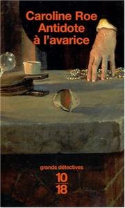 Cover of: Antidote à l'avarice by Caroline Roe