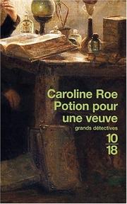 Cover of: Potion pour une veuve by Caroline Roe