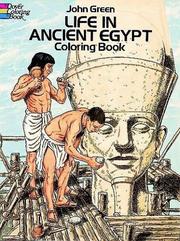 Cover of: Life in Ancient Egypt Coloring Book by John Green, Stanley Appelbaum