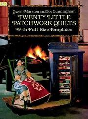 Cover of: Twenty little patchwork quilts: with full-size templates