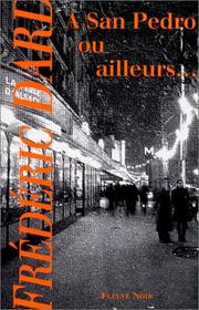 Cover of: A San Pedro ou ailleurs-- by Frédéric Dard