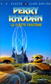 Cover of: La Flotte fantôme by K. H. Scheer, Clark Darlton
