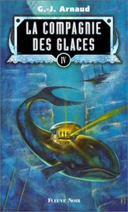 Cover of: La Compagnie des glaces, tome 4
