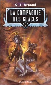 Cover of: La Compagnie des glaces, tome 5