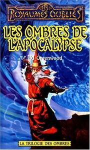 Cover of: Les ombres de l'apocalypse by Ed Greenwood