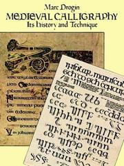 Cover of: Medieval calligraphy by Marc Drogin