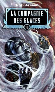 Cover of: La Compagnie des glaces, tome 7