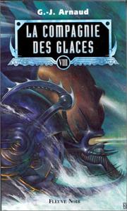 Cover of: La Compagnie des glaces, tome 8