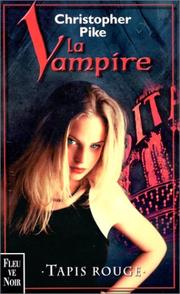 Cover of: La vampire. 3, Tapis rouge by Christopher Pike