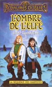 Cover of: L'ombre de l'elfe by Elaine Cunningham