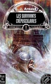 Cover of: Chroniques glaciaires, tome 5 : Les survivants crépusculaires