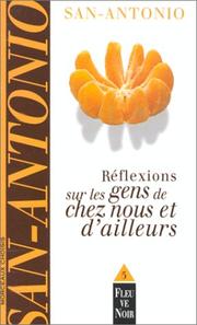 Cover of: Réflexions sur les gens de chez nous et d'ailleurs by Frédéric Dard, Raymond Milési