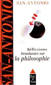 Cover of: Réflexions branlantes sur la philosophie