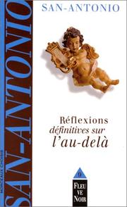 Cover of: Réflexions définitives sur l'au-delà, San Antonio by Frédéric Dard