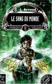 Cover of: Chroniques glaciaires, tome 3 : Le sang du monde