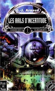 Cover of: Chroniques glaciaires, tome 1: Les rails d'incertitude