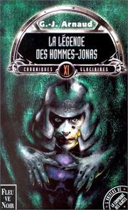 Cover of: Chroniques glaciaires, tome 11 : La légende des hommes-Jonas